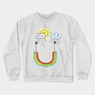 Rain + sun = RAINBOW Crewneck Sweatshirt